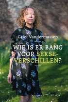Wie is er bang voor sekseverschillen? (Gesigneerd & pre-order)